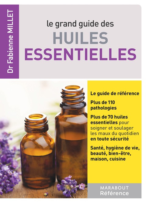Cover image for book Le grand guide des huiles essentielles