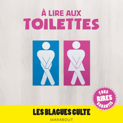 Cover image for book A lire aux toilettes, Les blagues culte