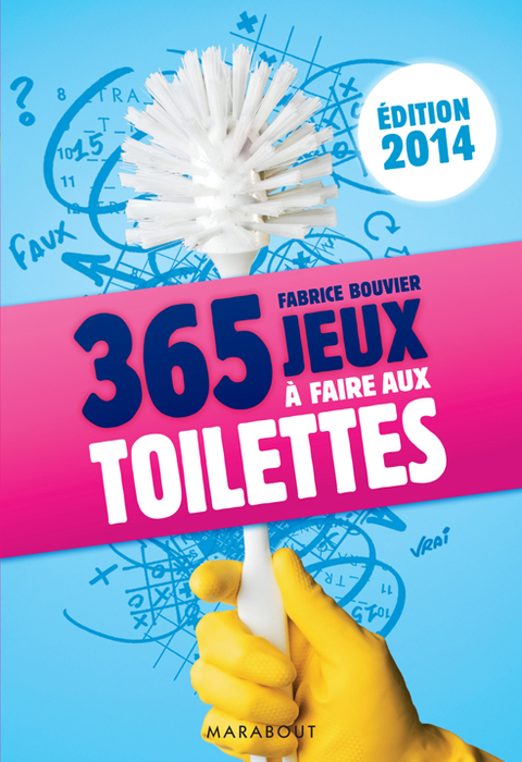 Cover image for book 365 jeux à faire aux toilettes, édition 2014