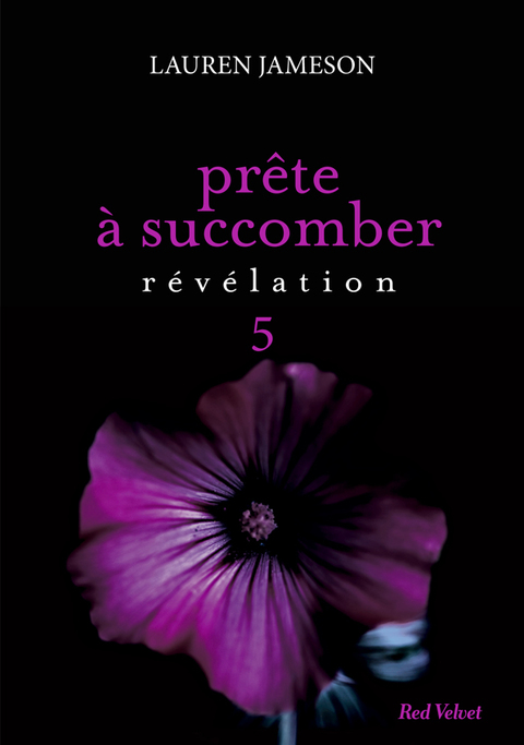 Cover image for book Prête à succomber - épisode 5 : Révélation