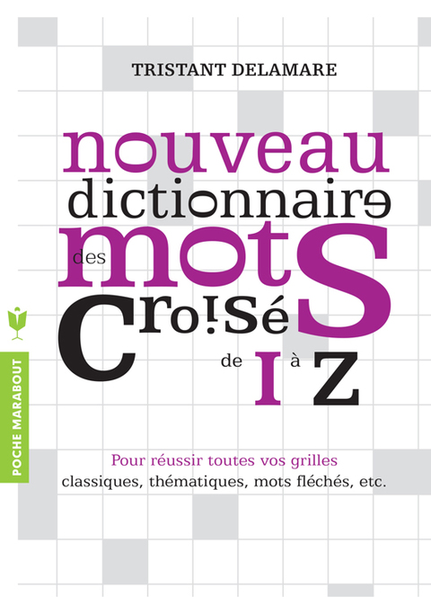 Cover image for book Nouveau dictionnaire des mots croisés de I à Z