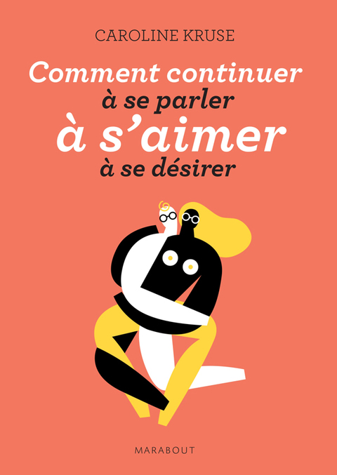 Cover image for book Comment continuer à se parler, à s'aimer, à se désirer