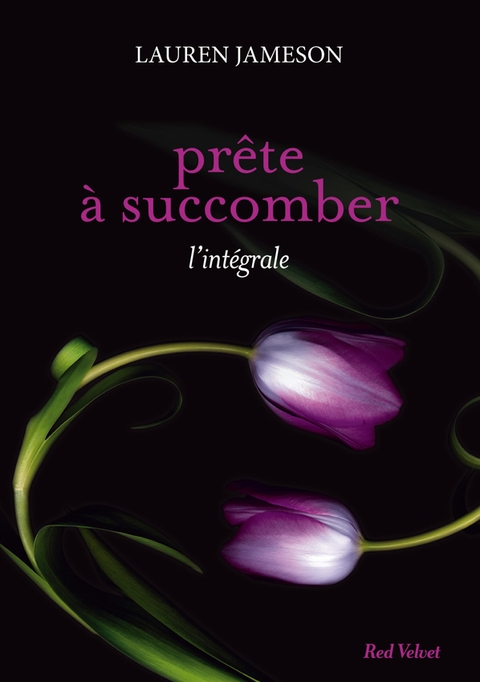 Cover image for book Prête à succomber - l'intégrale