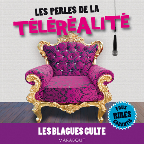 Cover image for book Les perles de la téléréalité - Les blagues culte
