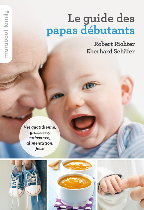 Cover image for book Le guide pratique des papas débutants