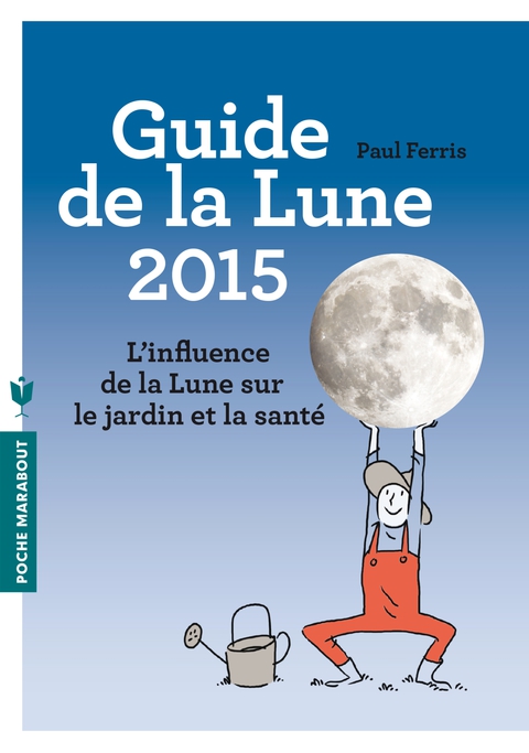 Cover image for book Le guide de la lune 2015