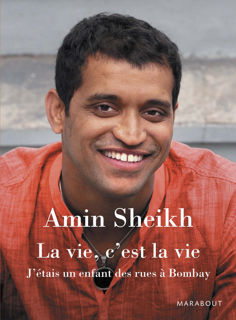 Cover image for book La vie, c'est la vie - J'étais un enfant des rues à Bombay