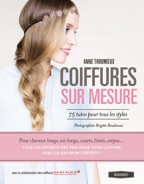 Cover image for book Coiffures sur mesure. 75 tutos pour tous les styles