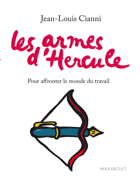 Cover image for book Les armes d'Hercule - Pour affronter le monde du travail