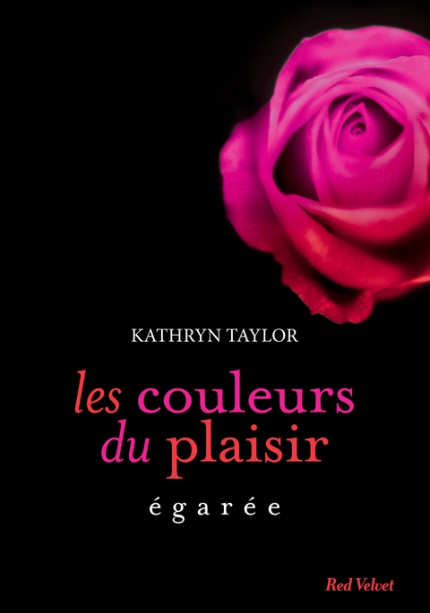 Cover image for book Egarée Les couleurs du plaisir volume 3