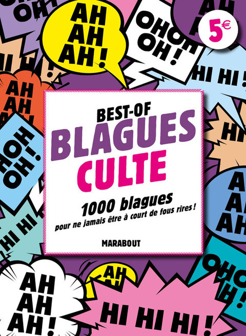 Cover image for book Best-of Blagues culte - 1 000 blagues pour ne jamais être à court de fous rires !