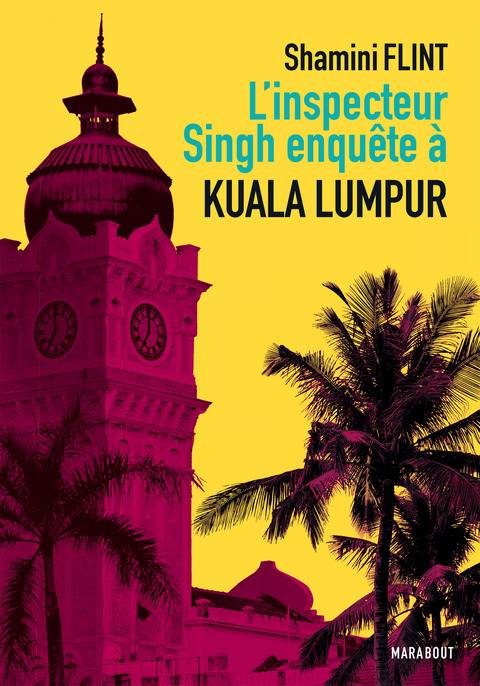 Cover image for book L'inspecteur Singh enquête à... Kuala Lumpur