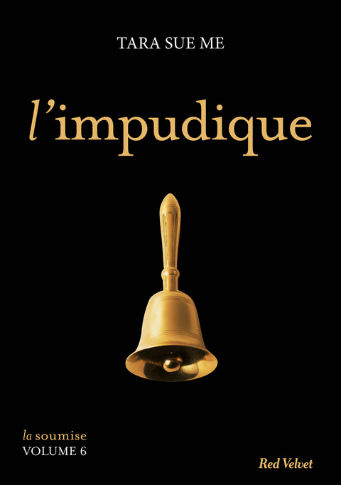 Cover image for book L'impudique - La soumise vol. 6