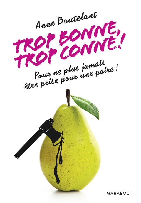 Cover image for book Trop bonne trop conne