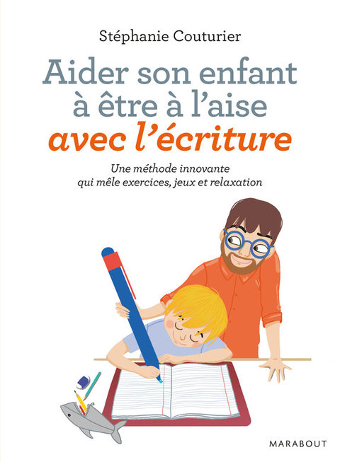 Cover image for book Aider son enfant à être à l'aise avec l'écriture