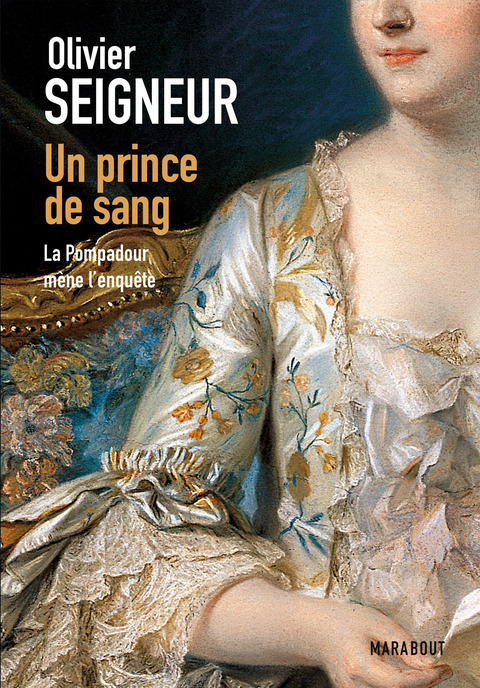 Cover image for book Un prince de sang, La pompadour mène l'enquête