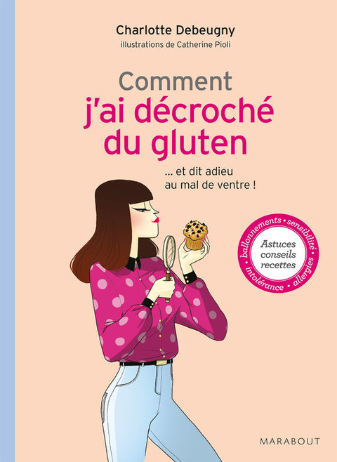 Cover image for book Comment j'ai décroché du gluten