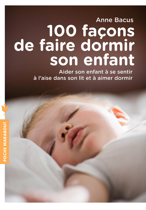 Cover image for book 100 façons de faire dormir votre enfant