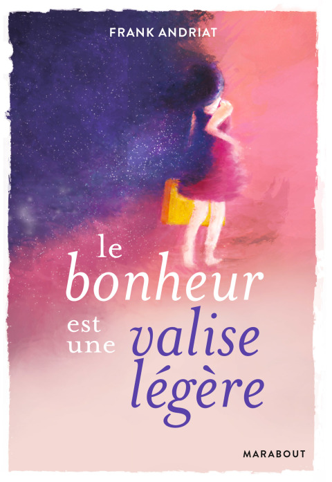 Cover image for book Le bonheur est une valise légère