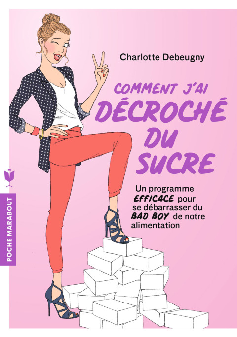 Cover image for book Comment j'ai décroché du sucre