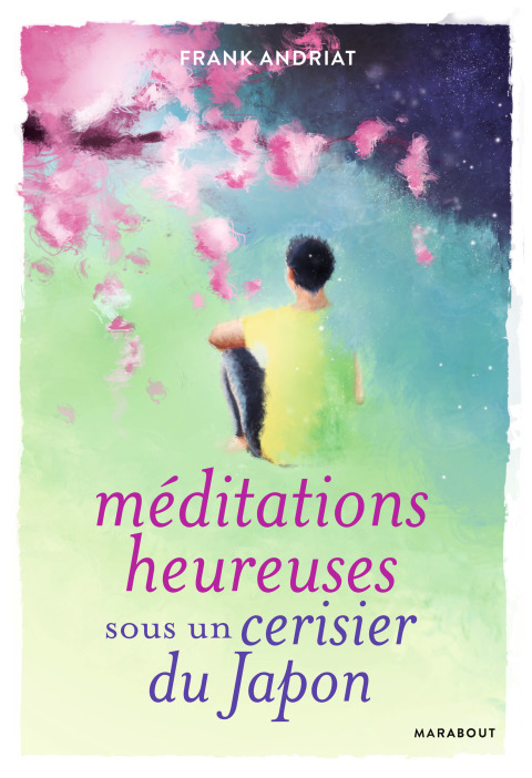 Cover image for book Méditations heureuses sous un cerisier du Japon