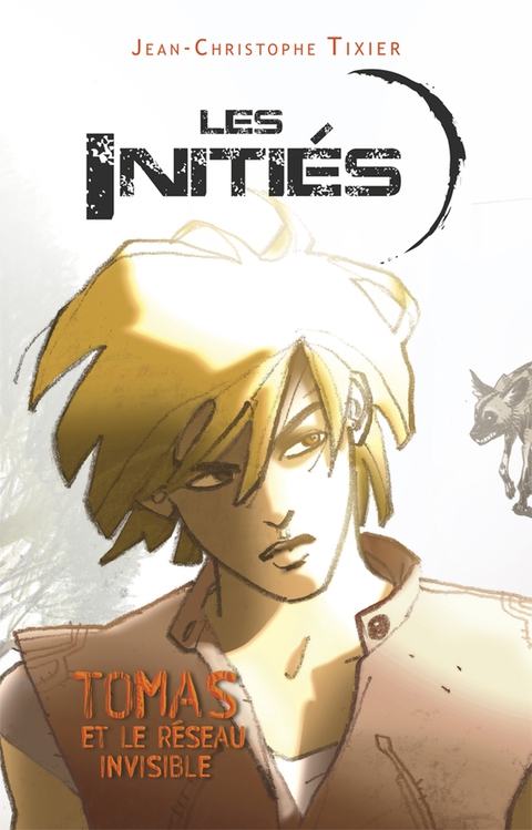 Cover image for book Les Initiés - Tomas et le réseau invisible