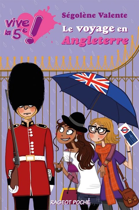 Cover image for book Vive la 5e ! Le voyage en Angleterre