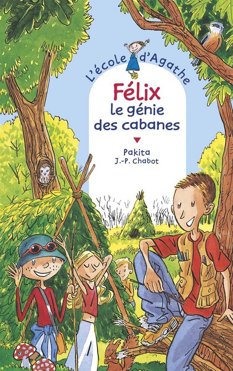 Cover image for book Félix le génie des cabanes