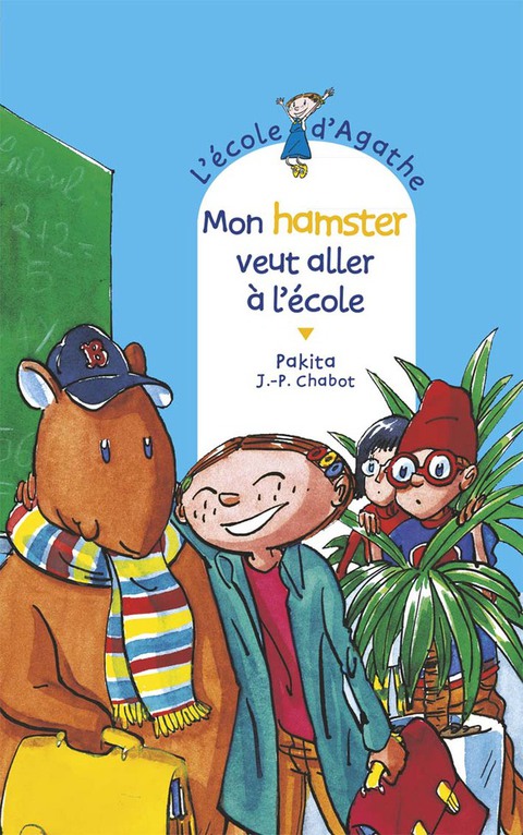 Cover image for book Mon hamster veut aller à l'école