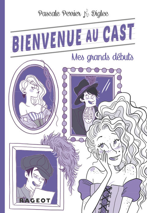 Cover image for book Bienvenue au Cast : Mes grands débuts (tome 2)