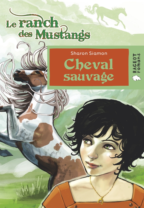 Cover image for book Le ranch des Mustangs - Cheval sauvage