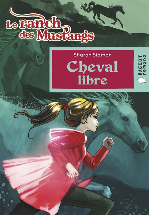 Cover image for book Le ranch des Mustangs - Cheval libre