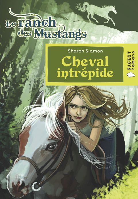 Cover image for book Le ranch des Mustangs - Cheval intrépide