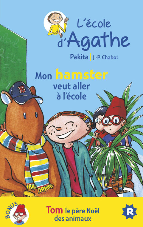 Cover image for book Mon hamster veut aller à l'école / Tom le père Noël des animaux 2014