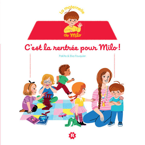Cover image for book La maternelle de Milo : c'est la rentrée pour  Milo !
