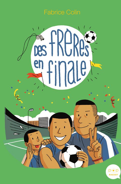 Cover image for book Des frères en finale
