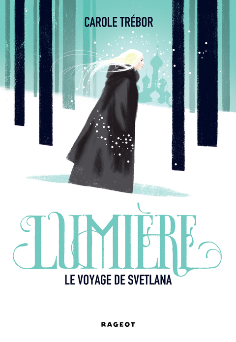 Cover image for book Lumière, le voyage de Svetlana