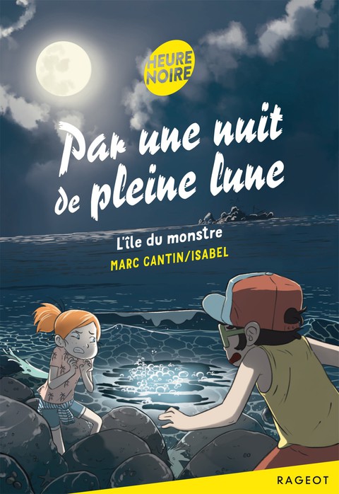 Cover image for book Par une nuit de pleine lune - L'île du monstre
