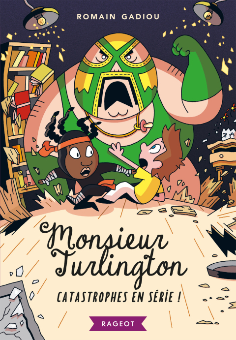 Cover image for book Monsieur Turlington - Catastrophes en série !