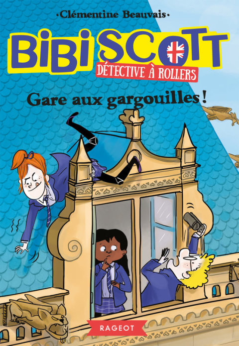 Cover image for book Bibi Scott détective à rollers - Gare aux gargouilles !