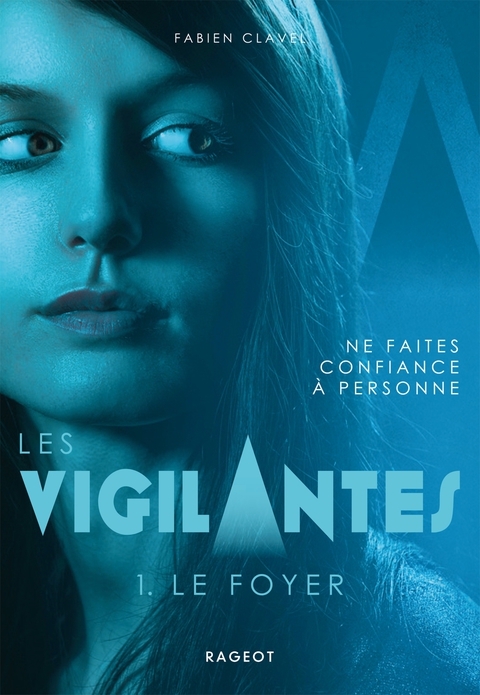 Cover image for book Les Vigilantes - Le Foyer