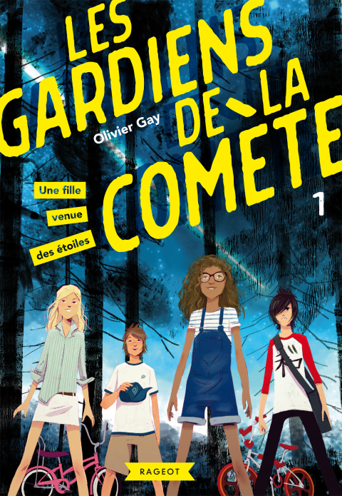 Cover image for book Les gardiens de la comète - Une fille venue des étoiles