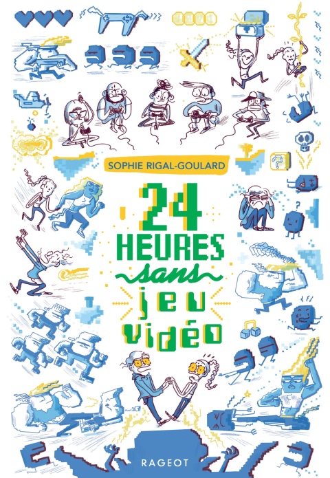 Cover image for book 24 heures sans jeu vidéo