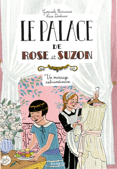 Cover image for book Le palace de Rose et Suzon - Un mariage extraordinaire
