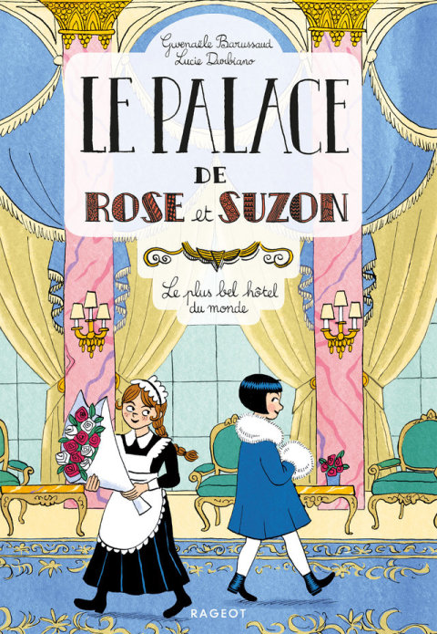 Cover image for book Le palace de Rose et Suzon - Le plus bel hôtel du monde