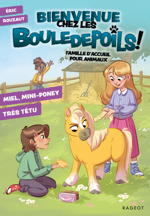Cover image for book Bienvenue chez les Bouledepoils - Tome 4 - Miel, mini-poney très têtu