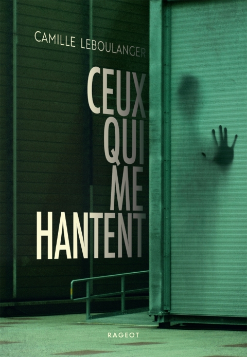 Cover image for book Ceux qui me hantent