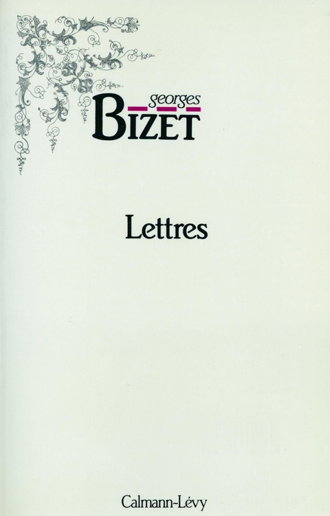 Cover image for book Lettres de Georges Bizet 1850-1875