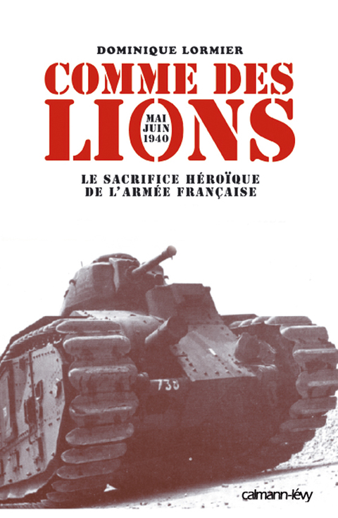 Cover image for book Comme des lions Mai-juin 1940