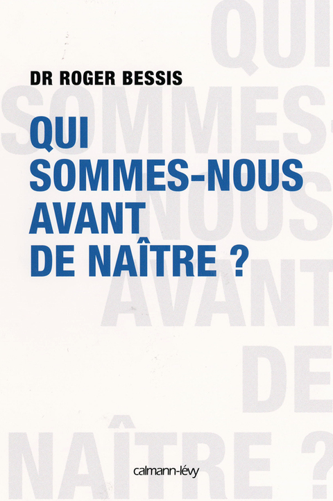 Cover image for book Qui sommes-nous avant de naître ?